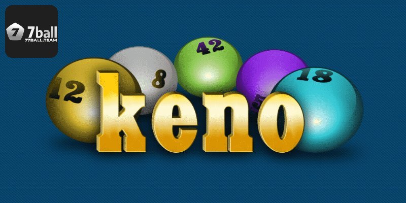 Đôi nét về game Keno