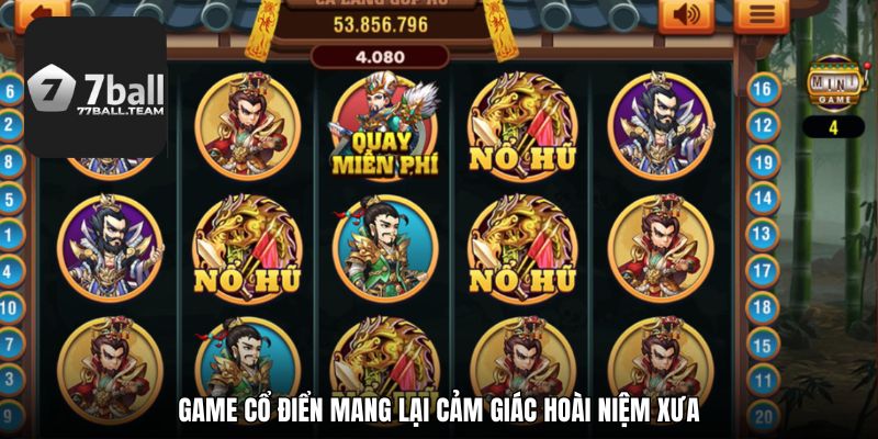 Game cổ điển mang lại cảm giác hoài niệm xưa