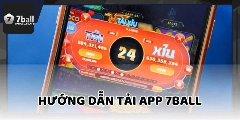 Hướng dẫn tải 77Ball trên thiết bị IOS và Android