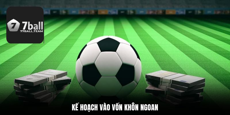 Kế hoạch vào vốn khôn ngoan