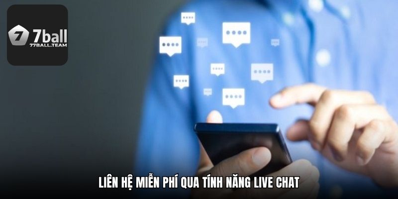Liên hệ miễn phí qua tính năng live chat
