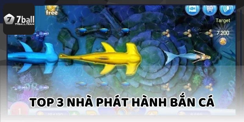 Top 3 sảnh bắn cá hấp dẫn