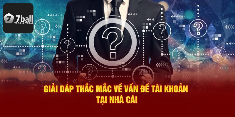 Vấn đề liên quan đến account