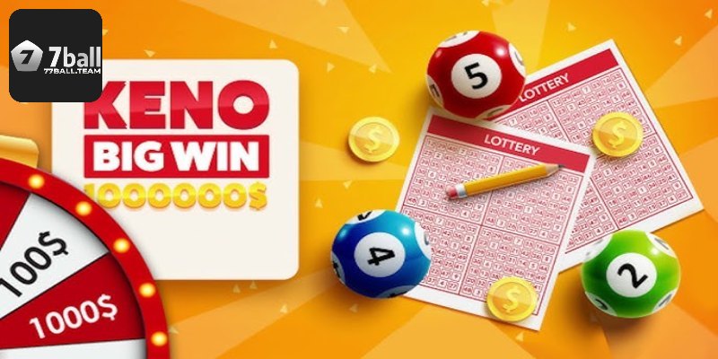 Các ưu điểm của Keno 77Ball