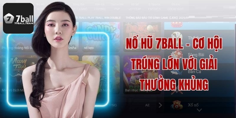 Giới thiệu sảnh nổ hũ 77Ball