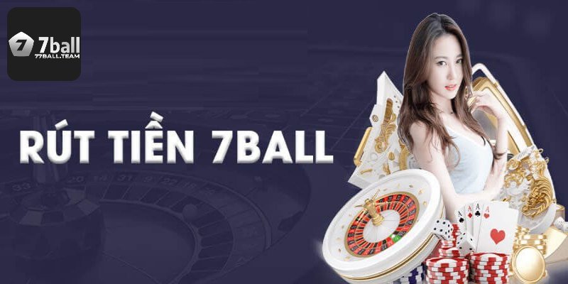 Hướng dẫn rút tiền 77Ball trong vòng 1 phút